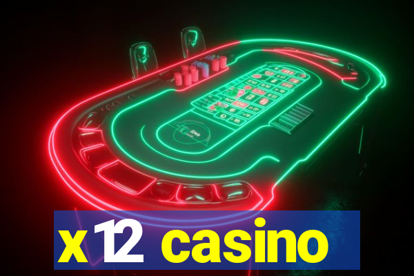 x12 casino